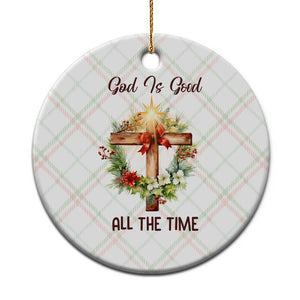 Cross Christian Christmas Ceramic Ornament God Is Good All The Time TS14 1pc Christmas Plaid Print Your Wear