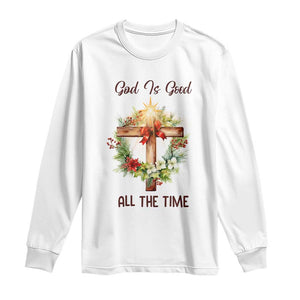 Cross Christian Christmas Long Sleeve Shirt God Is Good All The Time TS14 White Print Your Wear