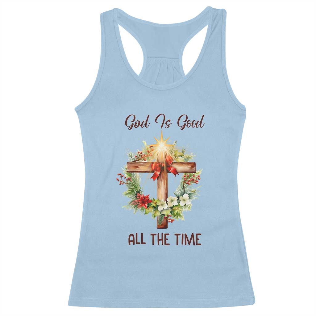 Cross Christian Christmas Racerback Tank Top God Is Good All The Time TS14 Light Blue Print Your Wear
