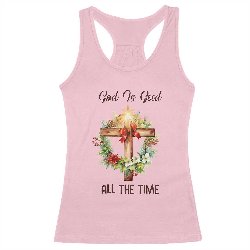Cross Christian Christmas Racerback Tank Top God Is Good All The Time TS14 Light Pink Print Your Wear