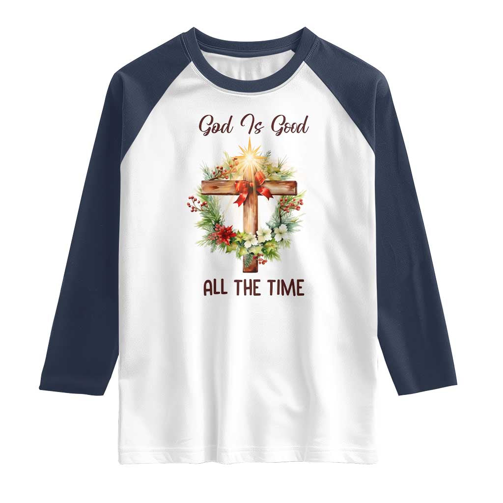 Cross Christian Christmas Raglan Shirt God Is Good All The Time TS14 White Navy Print Your Wear