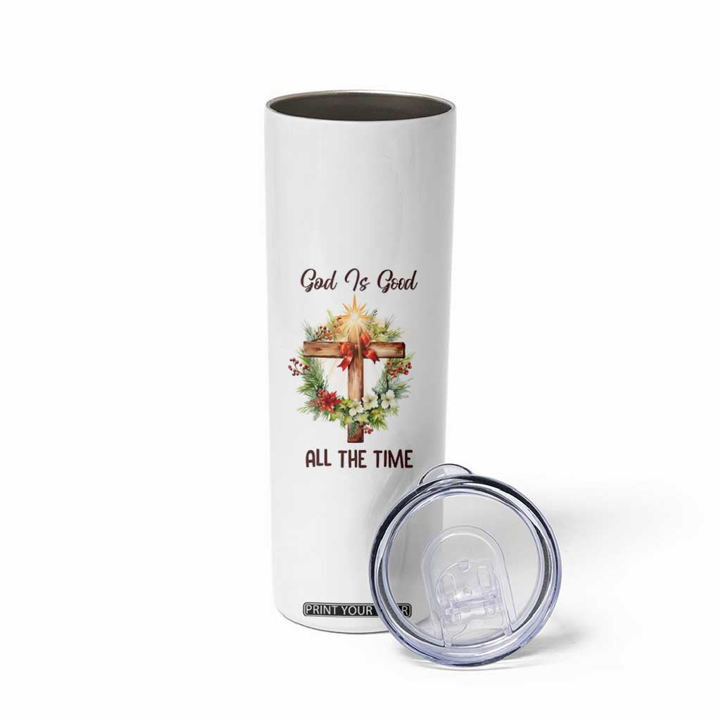 Cross Christian Christmas Skinny Tumbler God Is Good All The Time TS14 Print Your Wear