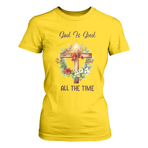 Cross Christian Christmas T Shirt For Women God Is Good All The Time TS14 Daisy Print Your Wear