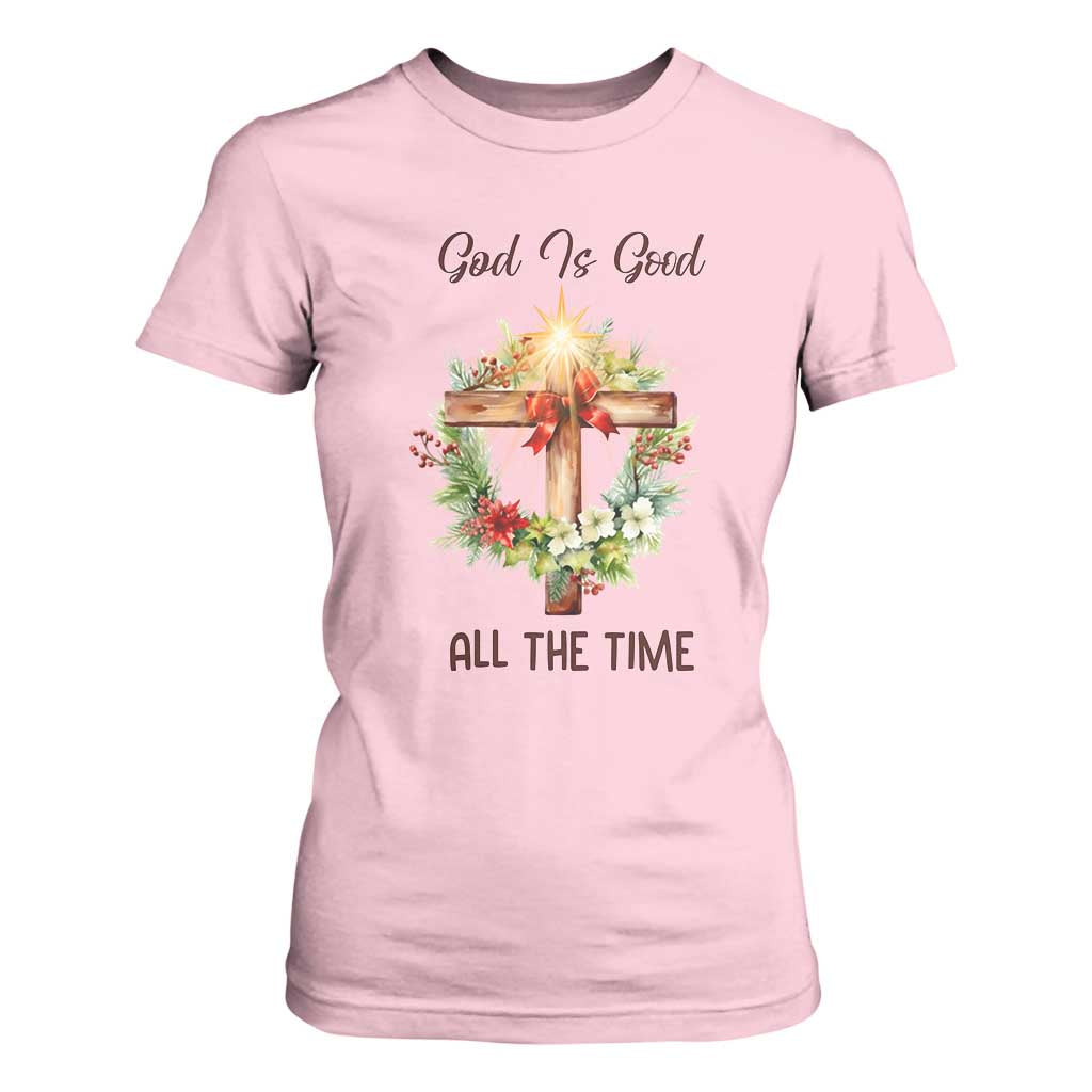 Cross Christian Christmas T Shirt For Women God Is Good All The Time TS14 Light Pink Print Your Wear
