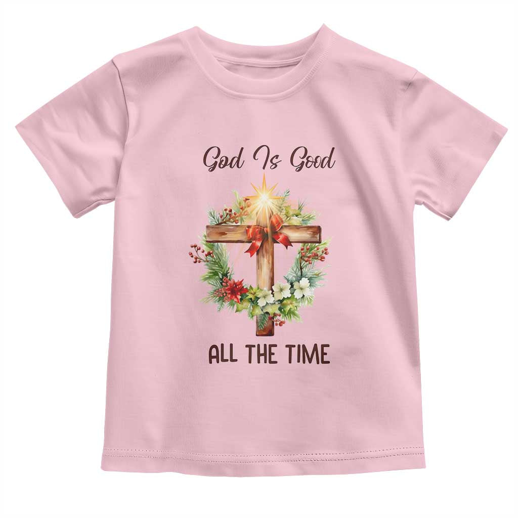 Cross Christian Christmas Toddler T Shirt God Is Good All The Time TS14 Light Pink Print Your Wear