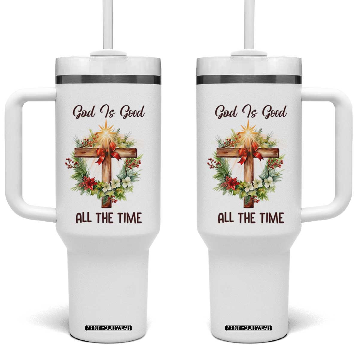 Cross Christian Christmas Tumbler With Handle God Is Good All The Time TS14 One Size: 40 oz White Print Your Wear