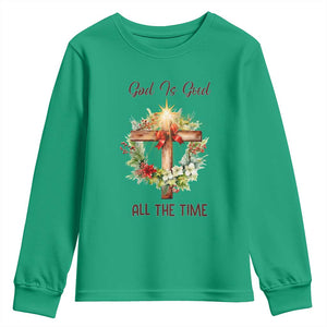 Cross Christian Christmas Youth Sweatshirt God Is Good All The Time TS14 Irish Green Print Your Wear