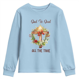 Cross Christian Christmas Youth Sweatshirt God Is Good All The Time TS14 Light Blue Print Your Wear