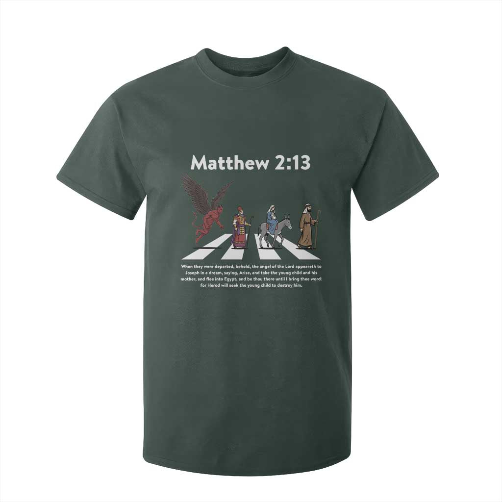 Jesus Christian T Shirt For Kid Cross Bible Verse Matthew 2:13 TS14 Dark Forest Green Print Your Wear