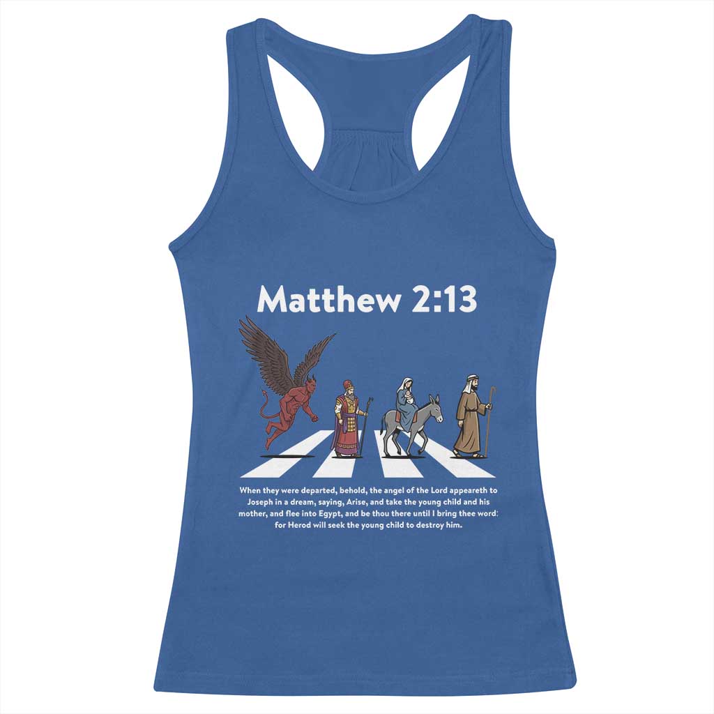 Jesus Christian Racerback Tank Top Cross Bible Verse Matthew 2:13 TS14 Royal Blue Print Your Wear