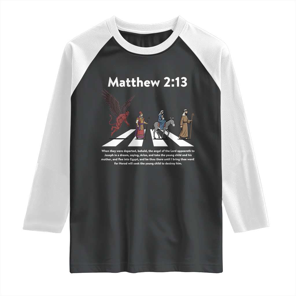 Jesus Christian Raglan Shirt Cross Bible Verse Matthew 2:13 TS14 Black White Print Your Wear
