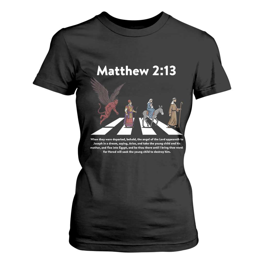 Jesus Christian T Shirt For Women Cross Bible Verse Matthew 2:13 TS14 Black Print Your Wear