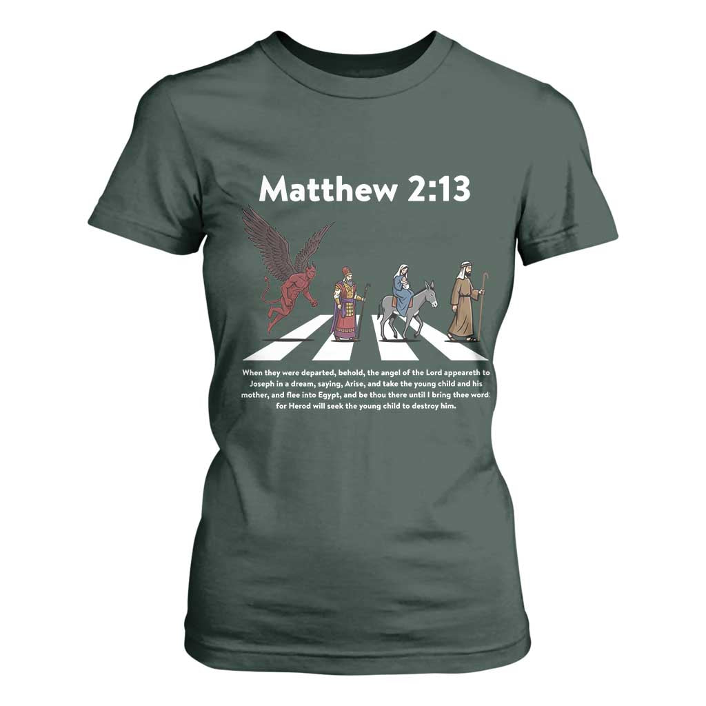 Jesus Christian T Shirt For Women Cross Bible Verse Matthew 2:13 TS14 Dark Forest Green Print Your Wear