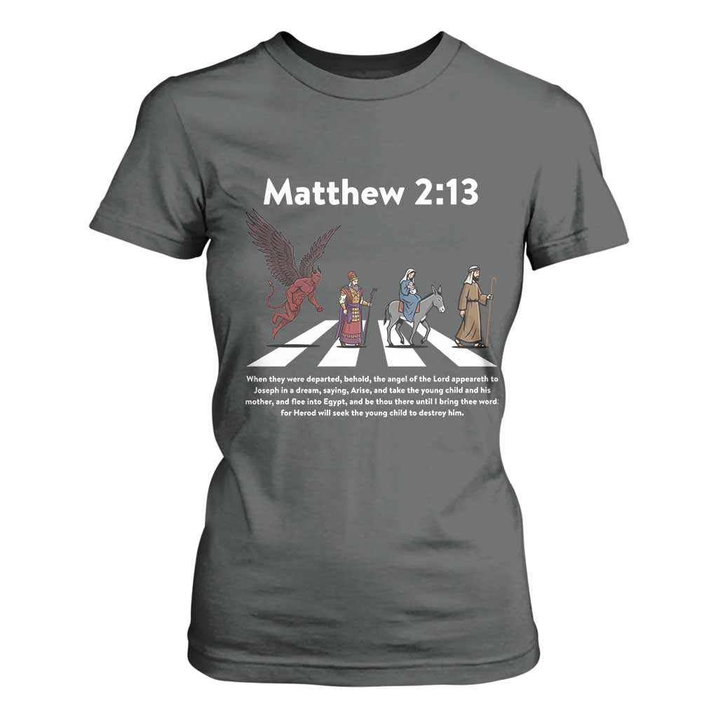 Jesus Christian T Shirt For Women Cross Bible Verse Matthew 2:13 TS14 Dark Heather Print Your Wear