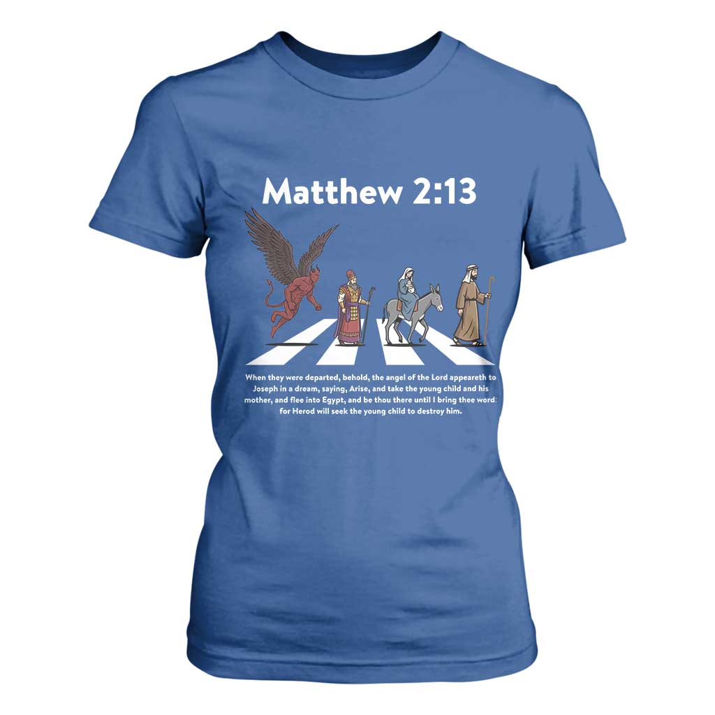 Jesus Christian T Shirt For Women Cross Bible Verse Matthew 2:13 TS14 Royal Blue Print Your Wear
