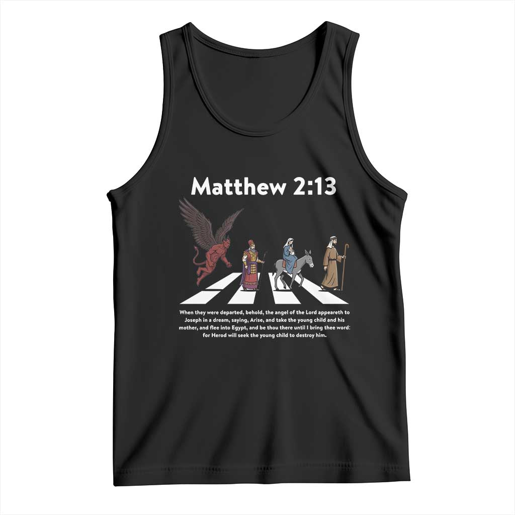 Jesus Christian Tank Top Cross Bible Verse Matthew 2:13 TS14 Black Print Your Wear