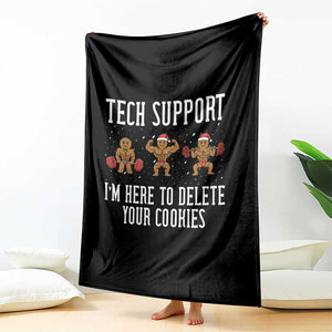 Tech Support Funny Christmas Throw Blanket Gingerbread I Am Here To Delete Your Cookies TS14 Print Your Wear