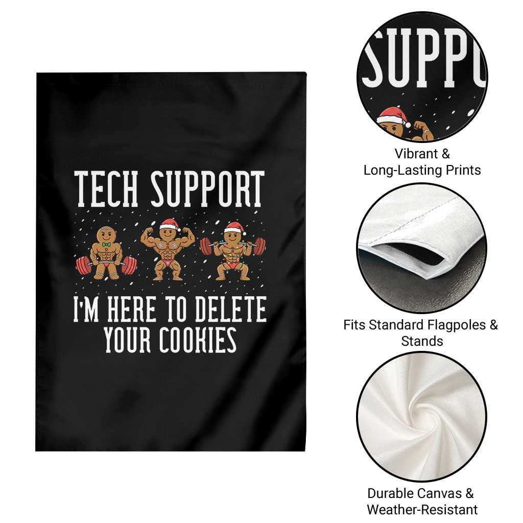 Tech Support Funny Christmas Garden Flag Gingerbread I Am Here To Delete Your Cookies TS14 Print Your Wear