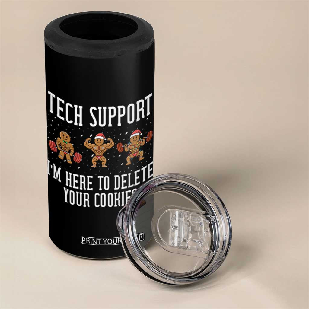 Tech Support Funny Christmas 4 in 1 Can Cooler Tumbler Gingerbread I Am Here To Delete Your Cookies TS14 Print Your Wear