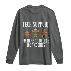 Tech Support Funny Christmas Long Sleeve Shirt Gingerbread I Am Here To Delete Your Cookies TS14 Dark Heather Print Your Wear