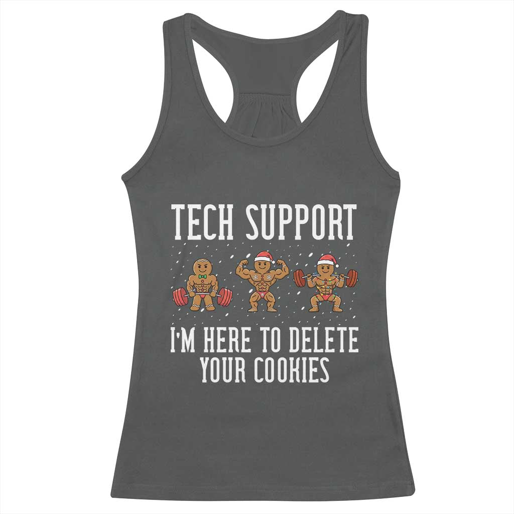 Tech Support Funny Christmas Racerback Tank Top Gingerbread I Am Here To Delete Your Cookies TS14 Dark Heather Print Your Wear