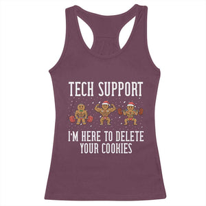 Tech Support Funny Christmas Racerback Tank Top Gingerbread I Am Here To Delete Your Cookies TS14 Maroon Print Your Wear