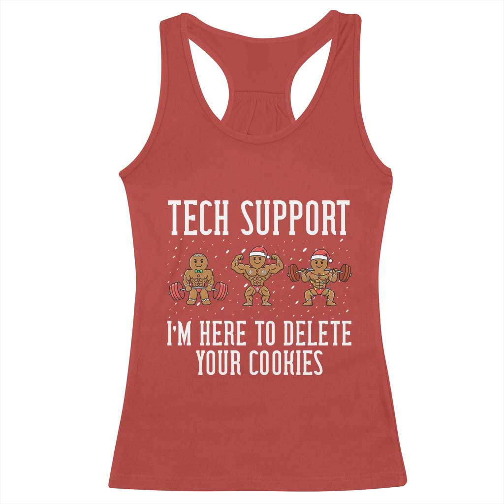 Tech Support Funny Christmas Racerback Tank Top Gingerbread I Am Here To Delete Your Cookies TS14 Red Print Your Wear