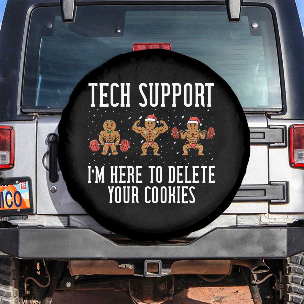Tech Support Funny Christmas Spare Tire Cover Gingerbread I Am Here To Delete Your Cookies TS14 No hole Black Print Your Wear