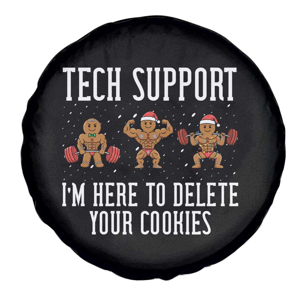 Tech Support Funny Christmas Spare Tire Cover Gingerbread I Am Here To Delete Your Cookies TS14 Print Your Wear