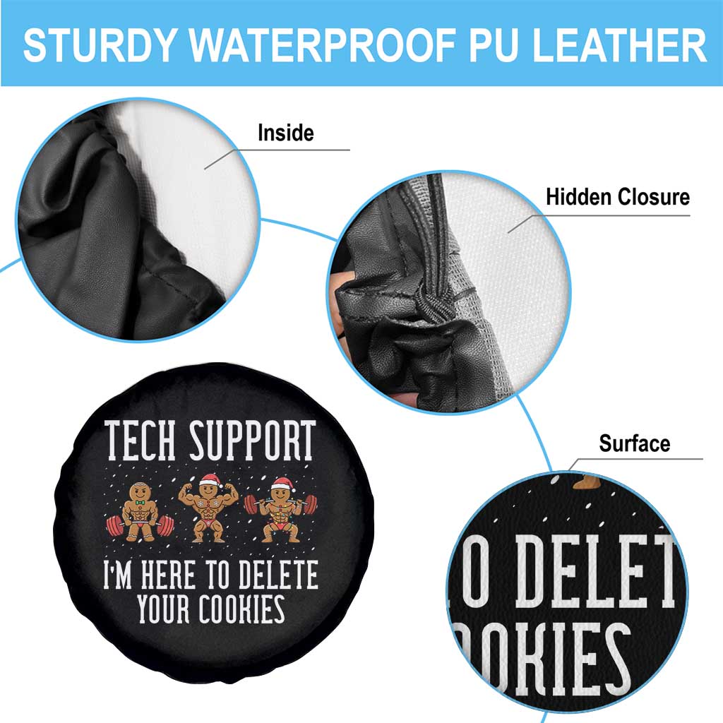 Tech Support Funny Christmas Spare Tire Cover Gingerbread I Am Here To Delete Your Cookies TS14 Print Your Wear