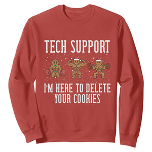 Tech Support Funny Christmas Sweatshirt Gingerbread I Am Here To Delete Your Cookies TS14 Red Print Your Wear