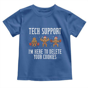 Tech Support Funny Christmas Toddler T Shirt Gingerbread I Am Here To Delete Your Cookies TS14 Royal Blue Print Your Wear