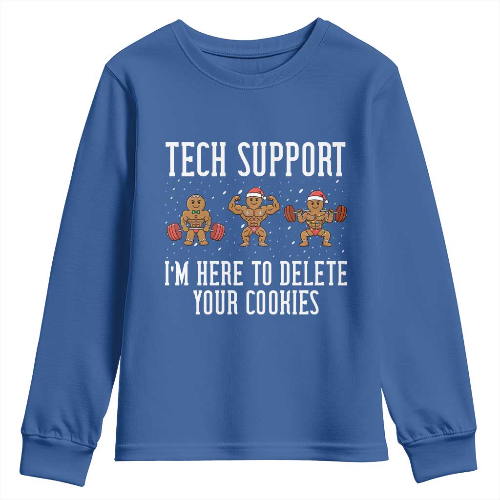 Tech Support Funny Christmas Youth Sweatshirt Gingerbread I Am Here To Delete Your Cookies TS14 Royal Blue Print Your Wear