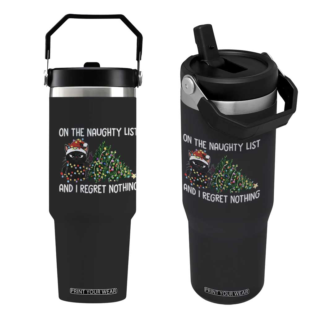 Funny Cat Christmas Flip Straw Tumbler On The Naughty List And I Regret Nothing TS14 One Size: 30 oz Black Print Your Wear