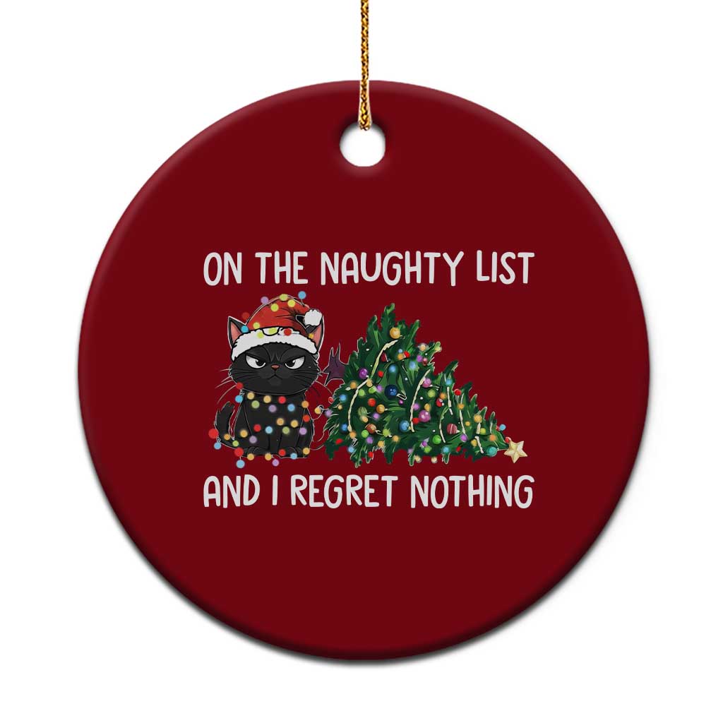 Funny Cat Xmas Ceramic Ornament On The Naughty List And I Regret Nothing TS14 1pc Red Print Your Wear