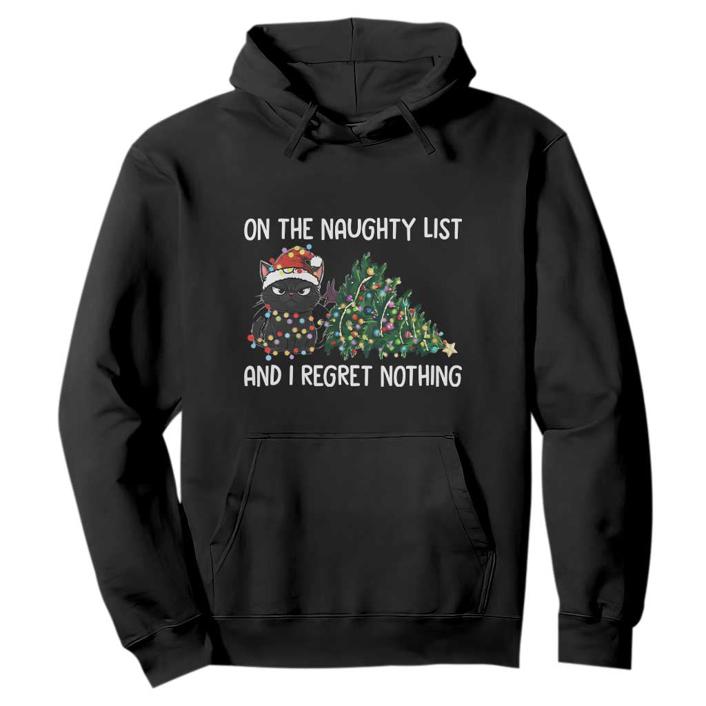Funny Cat Christmas Hoodie On The Naughty List And I Regret Nothing TS14 Black Print Your Wear