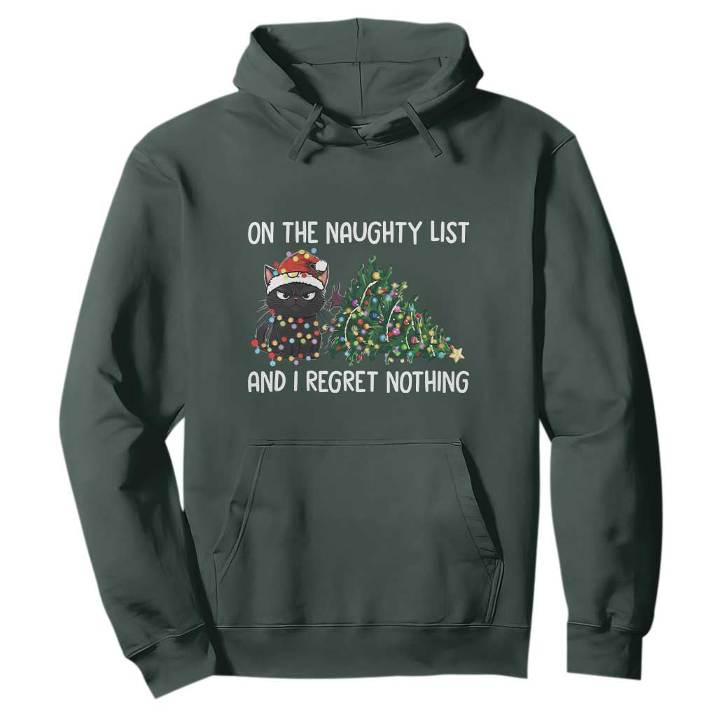 Funny Cat Christmas Hoodie On The Naughty List And I Regret Nothing TS14 Dark Forest Green Print Your Wear