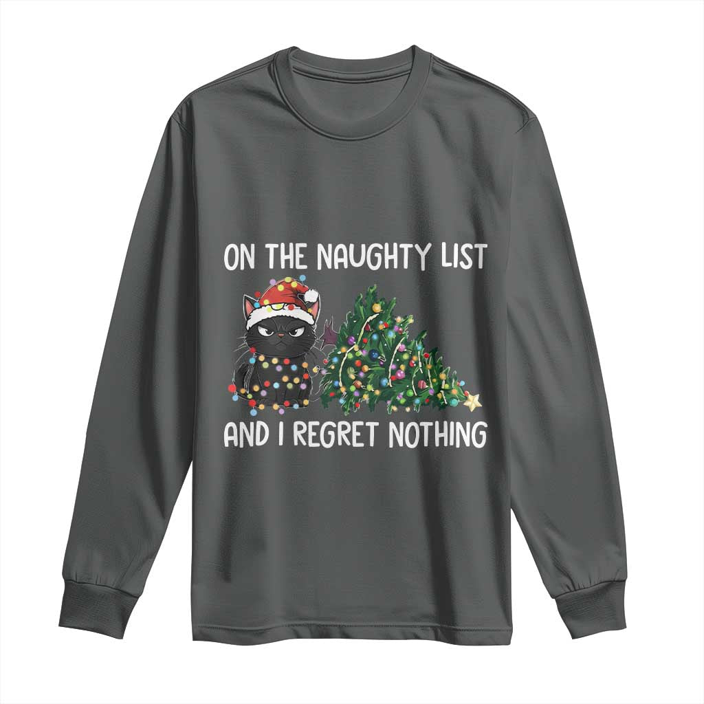 Funny Cat Christmas Long Sleeve Shirt On The Naughty List And I Regret Nothing TS14 Dark Heather Print Your Wear