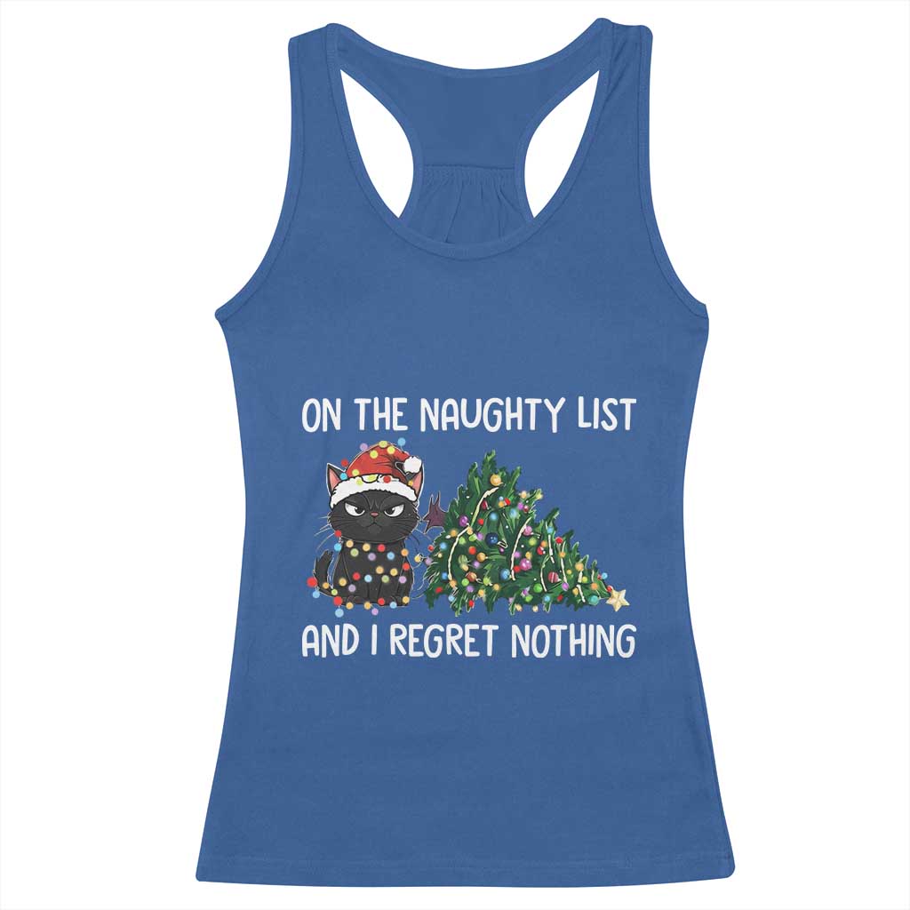 Funny Cat Christmas Racerback Tank Top On The Naughty List And I Regret Nothing TS14 Royal Blue Print Your Wear