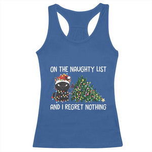 Funny Cat Christmas Racerback Tank Top On The Naughty List And I Regret Nothing TS14 Royal Blue Print Your Wear