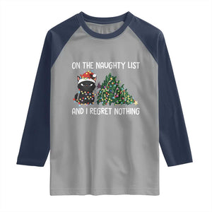 Funny Cat Christmas Raglan Shirt On The Naughty List And I Regret Nothing TS14 Sport Gray Navy Print Your Wear