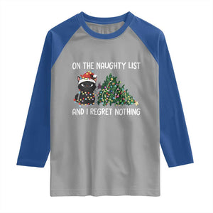 Funny Cat Christmas Raglan Shirt On The Naughty List And I Regret Nothing TS14 Sport Gray Royal Print Your Wear