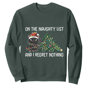 Funny Cat Christmas Sweatshirt On The Naughty List And I Regret Nothing TS14 Dark Forest Green Print Your Wear