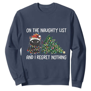 Funny Cat Christmas Sweatshirt On The Naughty List And I Regret Nothing TS14 Navy Print Your Wear