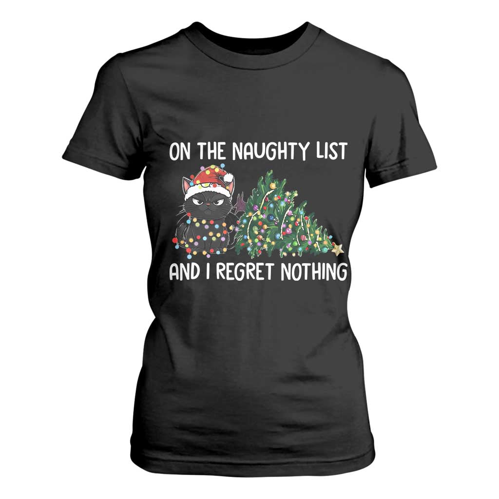 Funny Cat Christmas T Shirt For Women On The Naughty List And I Regret Nothing TS14 Black Print Your Wear