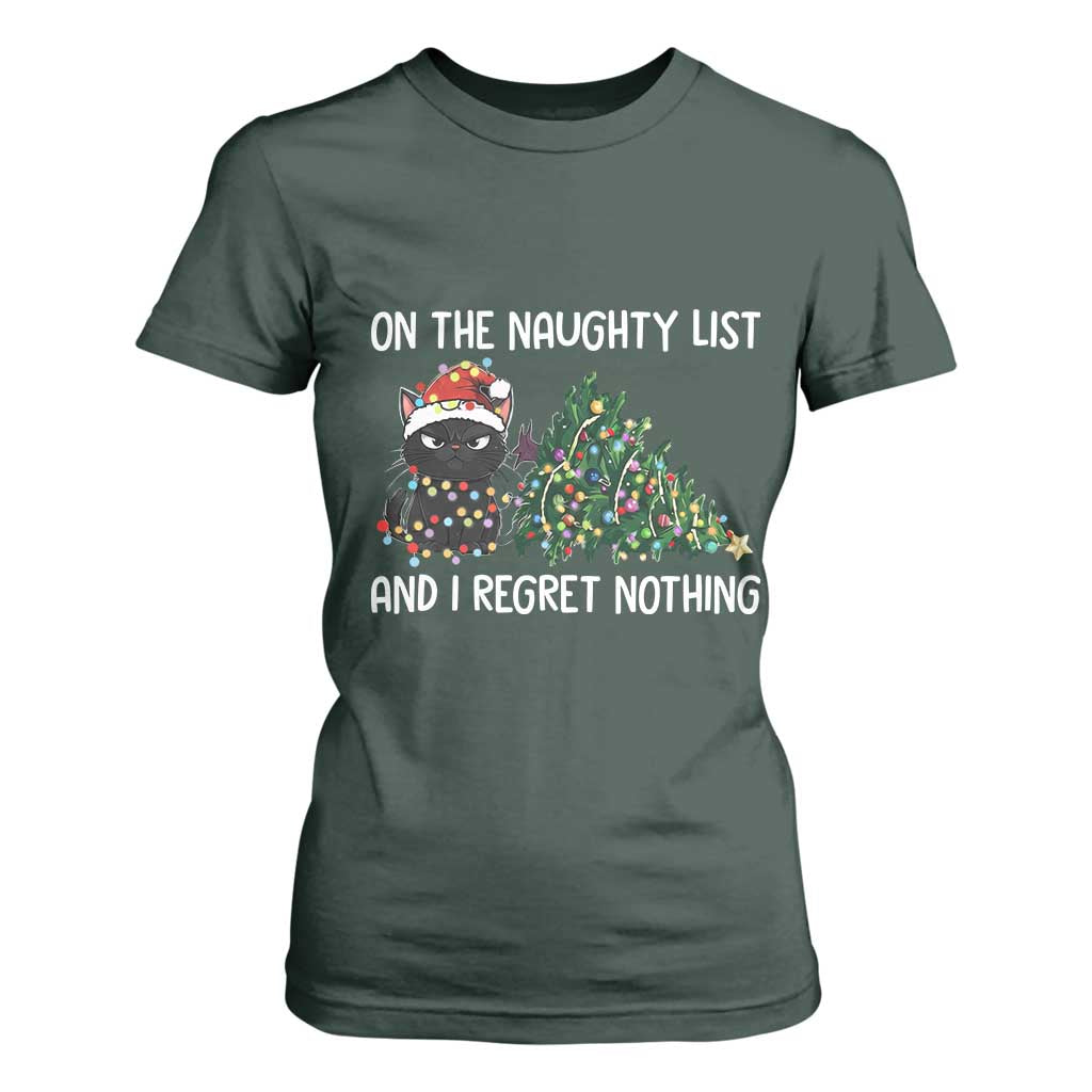 Funny Cat Christmas T Shirt For Women On The Naughty List And I Regret Nothing TS14 Dark Forest Green Print Your Wear