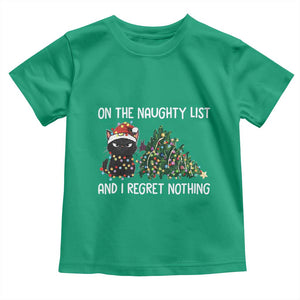 Funny Cat Christmas Toddler T Shirt On The Naughty List And I Regret Nothing TS14 Irish Green Print Your Wear