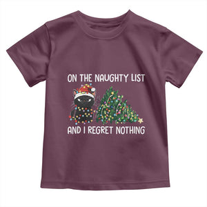 Funny Cat Christmas Toddler T Shirt On The Naughty List And I Regret Nothing TS14 Maroon Print Your Wear