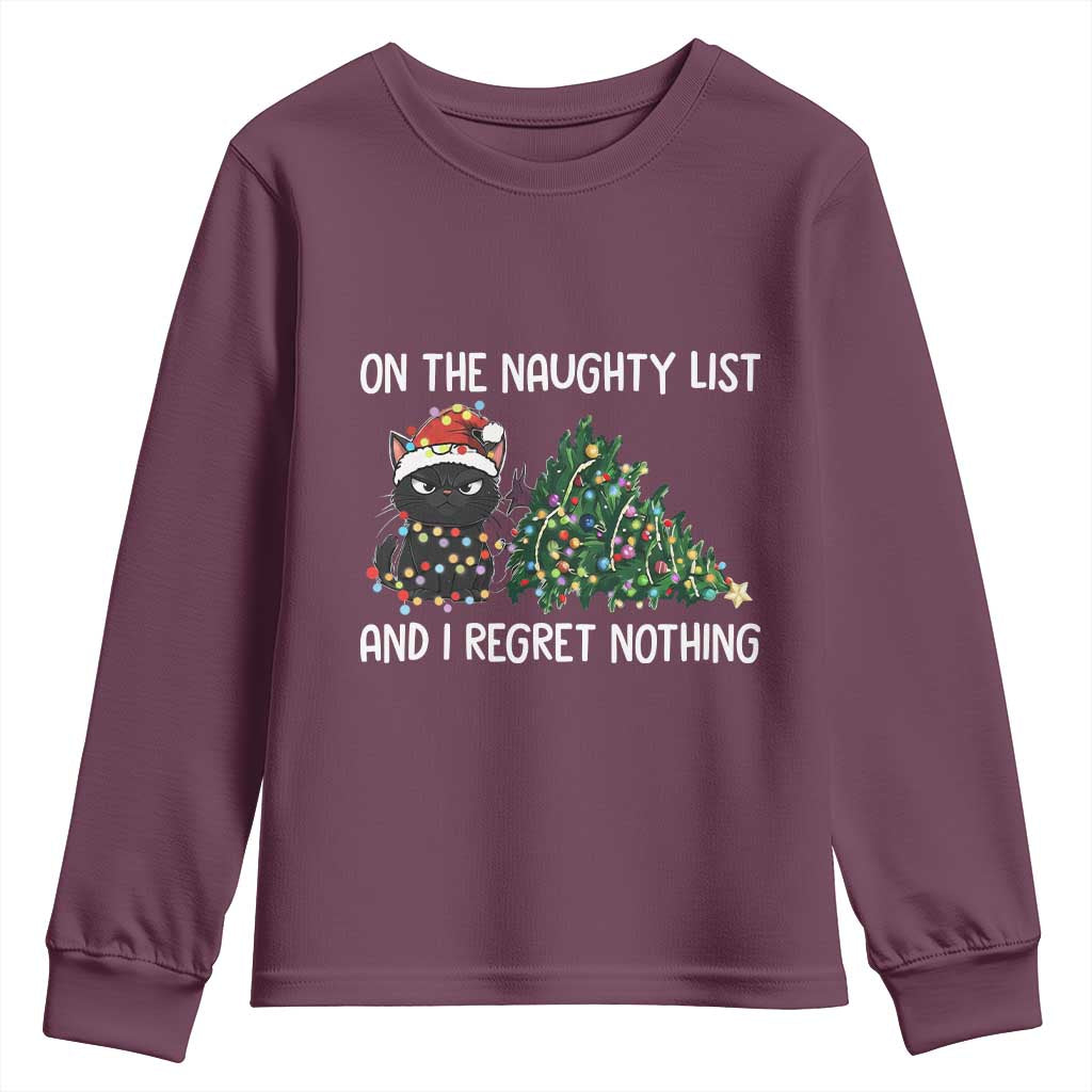 Funny Cat Christmas Youth Sweatshirt On The Naughty List And I Regret Nothing TS14 Maroon Print Your Wear