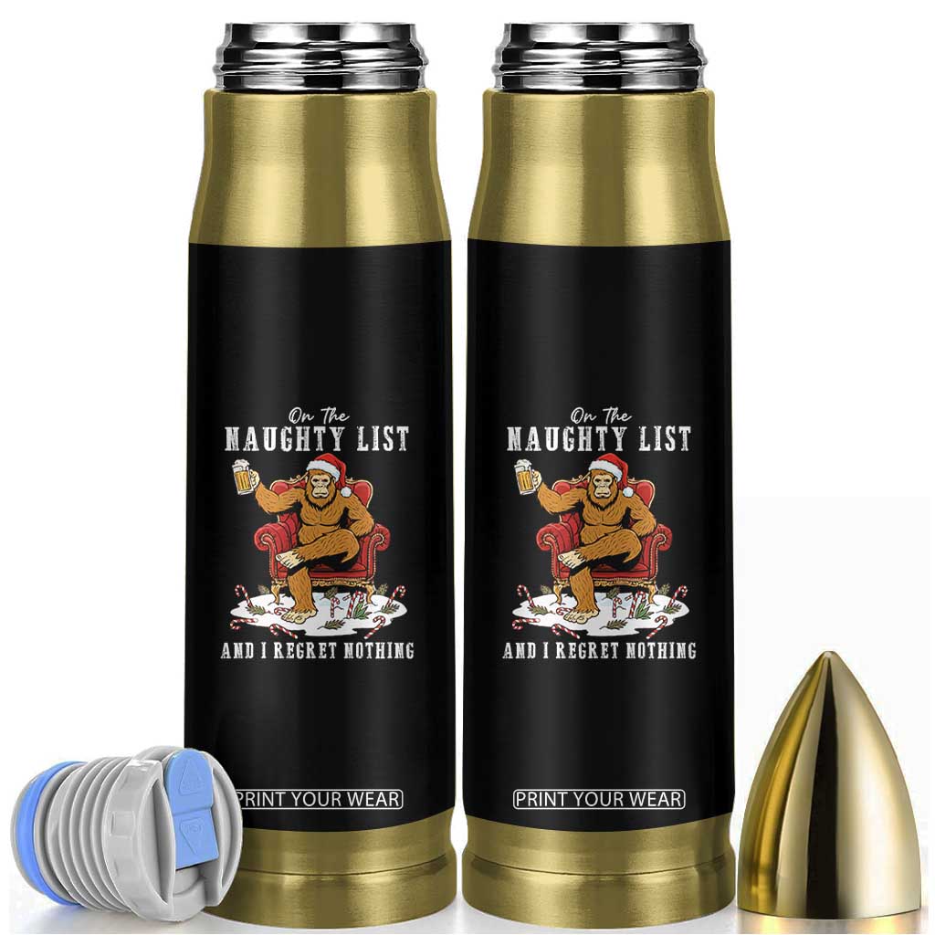 Funny Bigfoot Christmas Bullet Tumbler On The Naughty List And I Regret Nothing TS14 Black Print Your Wear